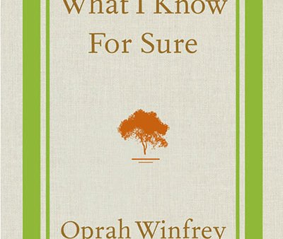 Read 8 Things I Learned From Oprah’s Latest, What I Know For Sure