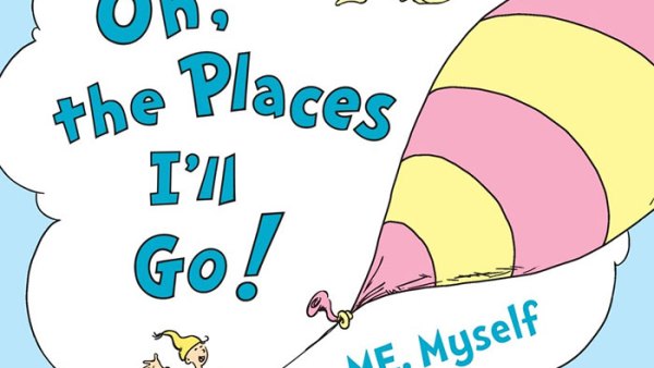 Read Collaborate with Dr. Seuss on Oh, the Places I’ll Go! By Me, Myself