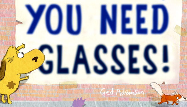 You Need Glasses