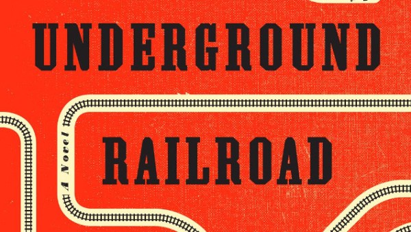 Read Colson Whitehead Takes The Underground Railroad From Metaphor to Devastating Reality