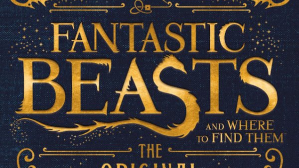 Read J.K. Rowling’s Fantastic Beasts and Where to Find Them Screenplay Is Coming on November 18