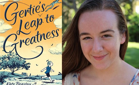 Read Guest Post: Gertie’s Leap to Greatness Author Kate Beasley Shares Her Top 10 Strong Female Protagonists