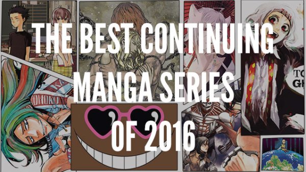 Read The Best Continuing Manga Series of 2016