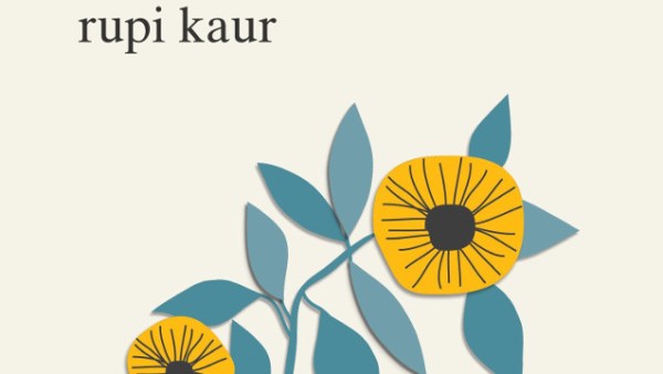 Read 5 Reasons Rupi Kaur Is the Poet of Our Times