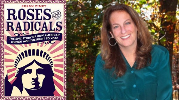 Read Brave Women and Unsung Heroes: An Interview With Roses and Radicals Author Susan Zimet