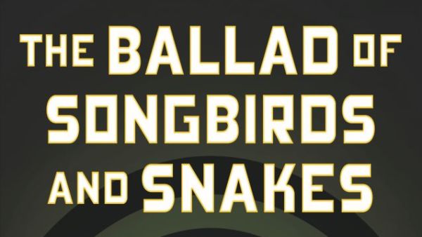 Read Return to Panem: The Ballad of Songbirds and Snakes is Here!