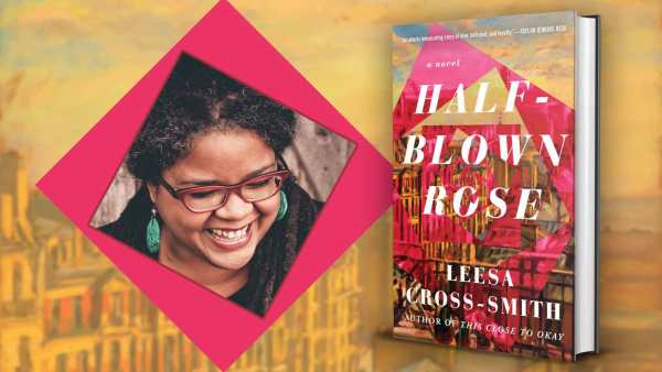 Read Liminal Spaces of the Heart: An Exclusive Guest Post from Leesa Cross-Smith, Author of <i>Half-Blown Rose</i>, Our June Book Club Pick