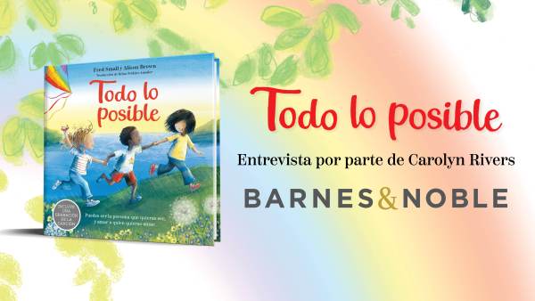 Read Un bello libro sobre la diversidad y la inclusión, ahora disponible gracias a la magia del compositor Fred Small. Entrevista por parte de Carolyn Rivers, de Barnes & Noble.