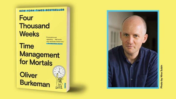 Read Acknowledging Our Limits: An Exclusive Guest Post from Oliver Burkeman, Author of <i>Four Thousand Weeks</i>, Our July Nonfiction Pick 