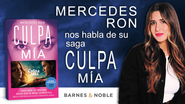 Read Culpa mía: Entrevista con Mercedes Ron para el blog de Barnes & Noble “Aroma a libros” 